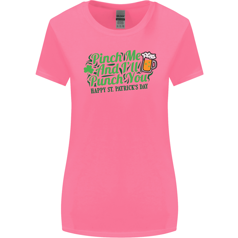 Pinch Me and I'll Punch You St Patricks Day Womens Wider Cut T-Shirt Azalea