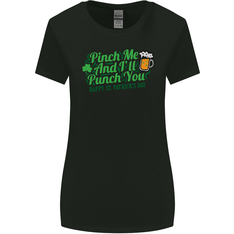 Pinch Me and I'll Punch You St Patricks Day Womens Wider Cut T-Shirt Black