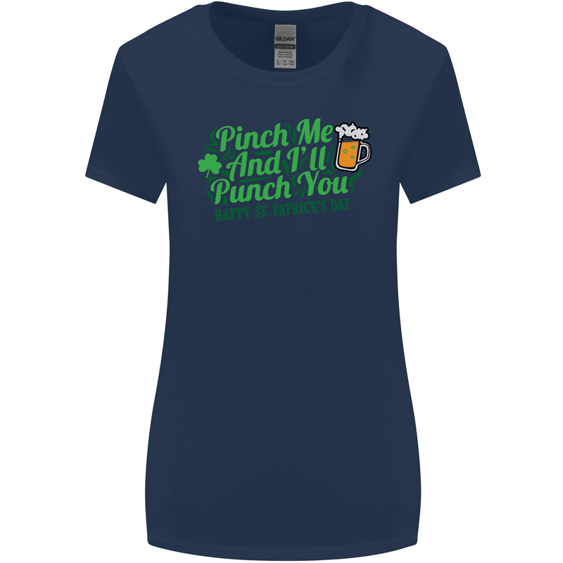 Pinch Me and I'll Punch You St Patricks Day Womens Wider Cut T-Shirt Navy Blue