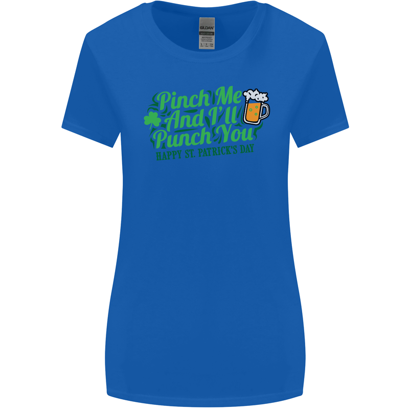 Pinch Me and I'll Punch You St Patricks Day Womens Wider Cut T-Shirt Royal Blue