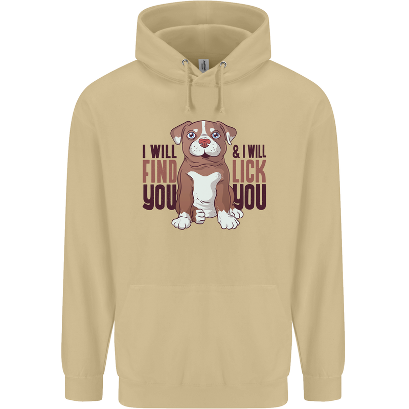 Pitbull I Will Find and Lick You Funny Mens 80% Cotton Hoodie Sand