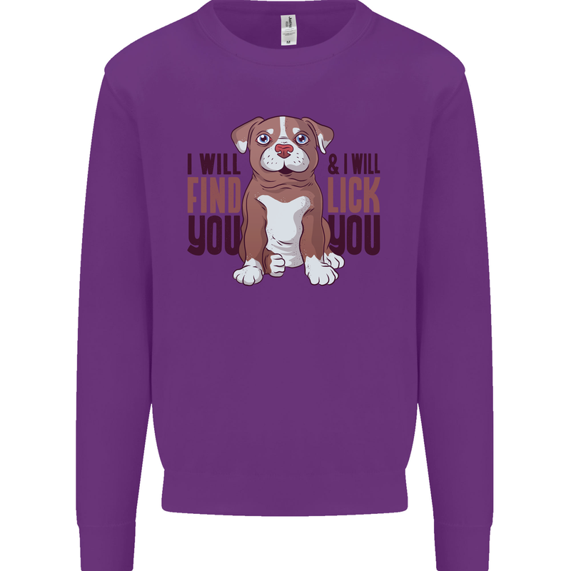 Pitbull I Will Find and Lick You Funny Mens Sweatshirt Jumper Purple