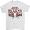 Pitbull I Will Find and Lick You Funny Mens T-Shirt Cotton Gildan White