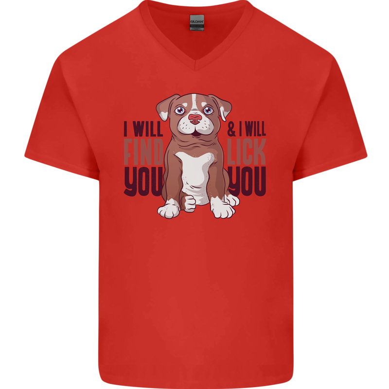 Pitbull I Will Find and Lick You Funny Mens V-Neck Cotton T-Shirt Red
