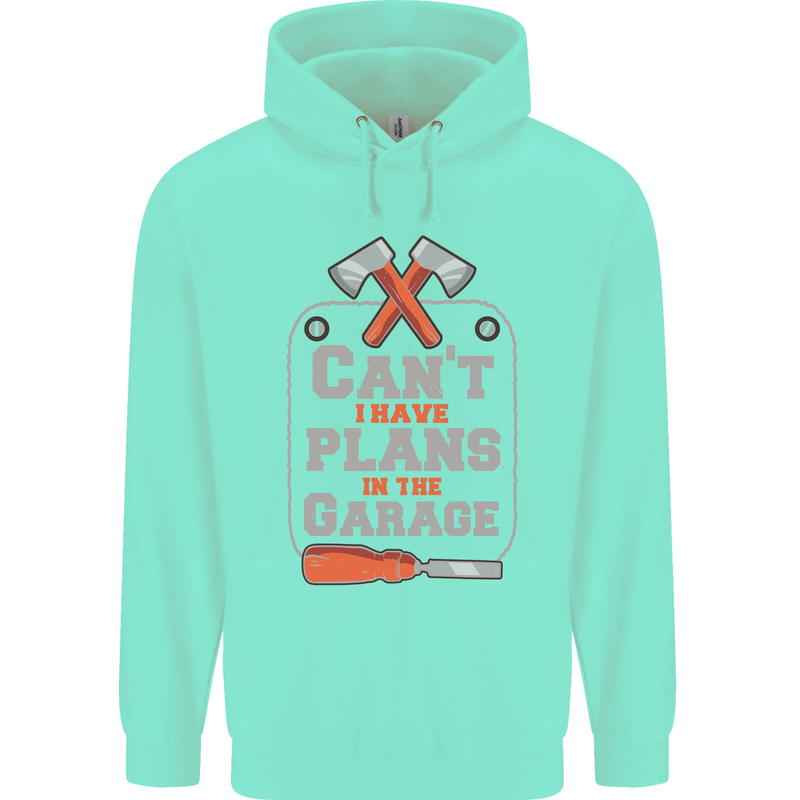 Plans In the Garage Carpenter DIY Tradesman Childrens Kids Hoodie Peppermint