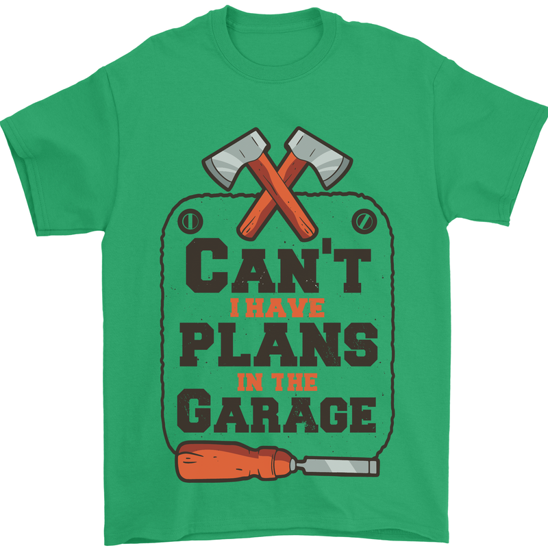 Plans In the Garage Carpentry DIY Tradesman Mens T-Shirt 100% Cotton Irish Green