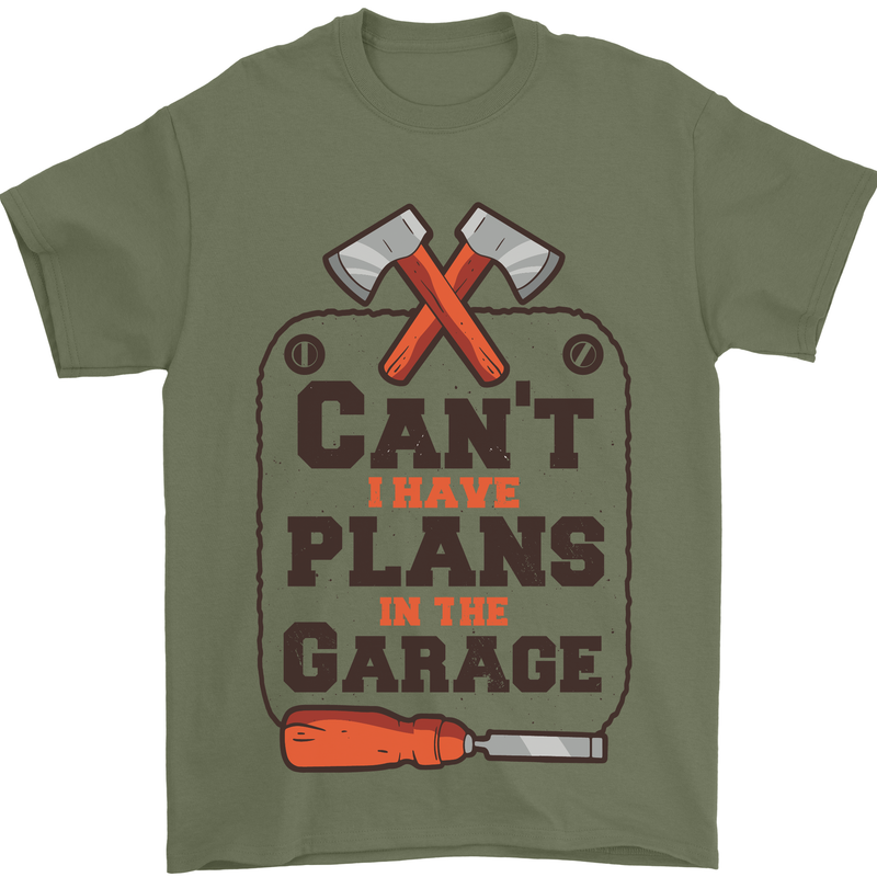 Plans In the Garage Carpentry DIY Tradesman Mens T-Shirt 100% Cotton Military Green