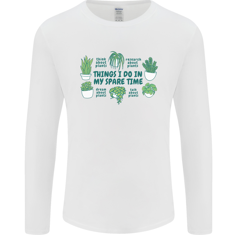 Plants Things I Do in My Spare Time Mens Long Sleeve T-Shirt White