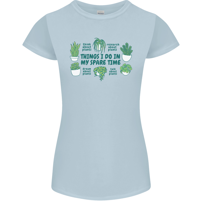 Plants Things I Do in My Spare Time Womens Petite Cut T-Shirt Light Blue