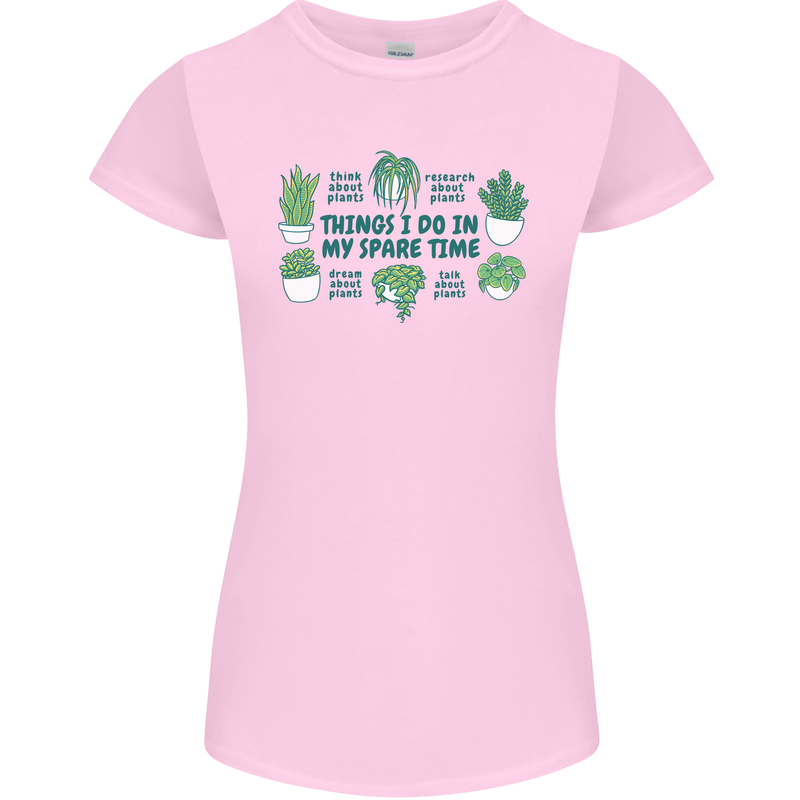 Plants Things I Do in My Spare Time Womens Petite Cut T-Shirt Light Pink