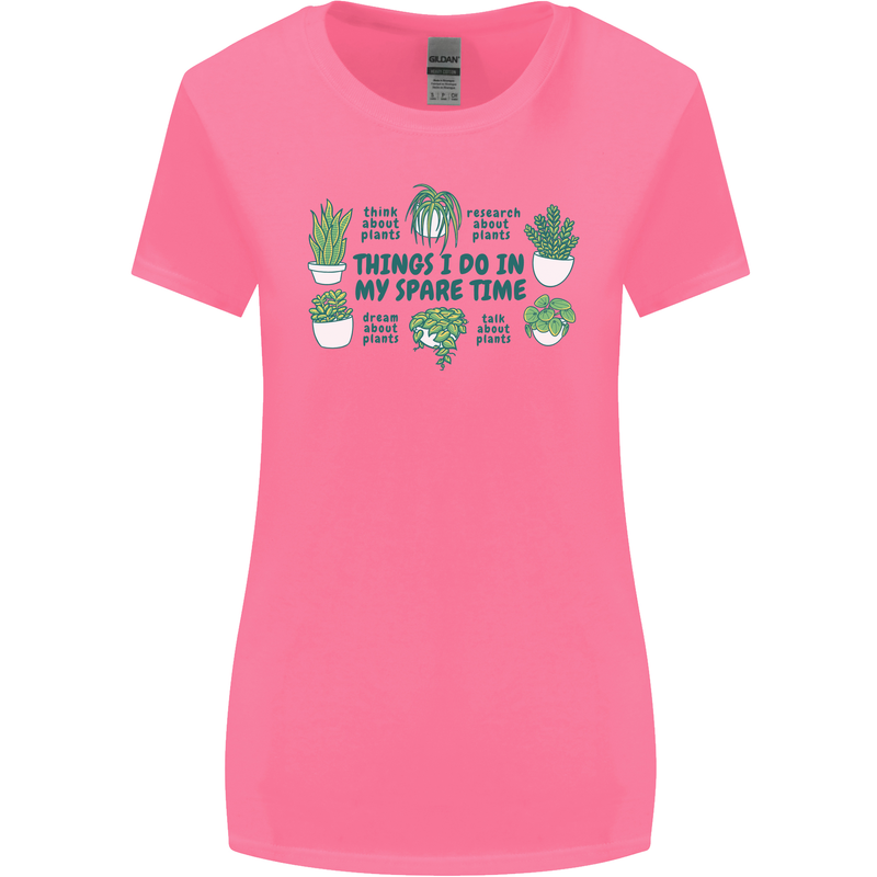 Plants Things I Do in My Spare Time Womens Wider Cut T-Shirt Azalea