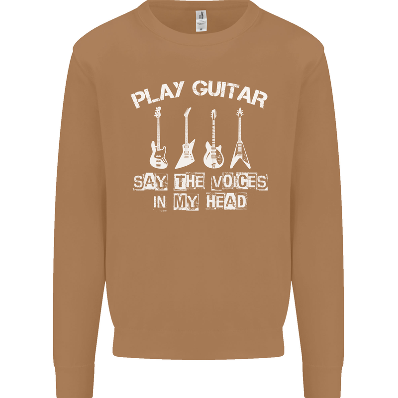 Play Guitar Say Voices in My Head Guitarist Mens Sweatshirt Jumper Caramel Latte