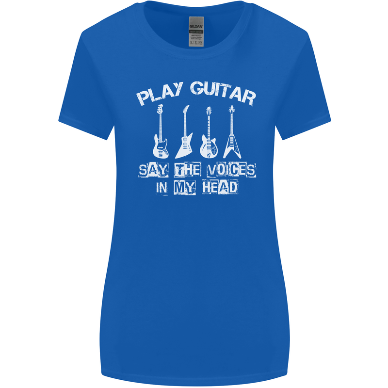 Play Guitar Say Voices in My Head Guitarist Womens Wider Cut T-Shirt Royal Blue