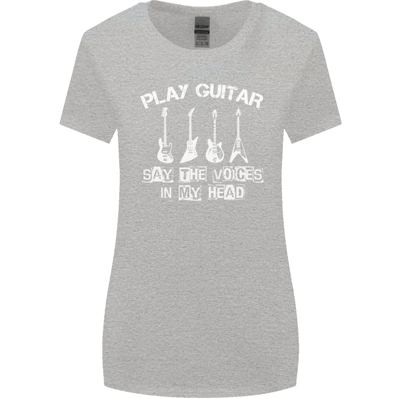 Play Guitar Say Voices in My Head Guitarist Womens Wider Cut T-Shirt Sports Grey