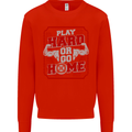 Play Hard or Go Home Gym Training Top Kids Sweatshirt Jumper Bright Red