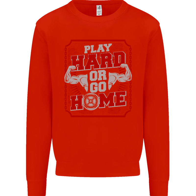 Play Hard or Go Home Gym Training Top Kids Sweatshirt Jumper Bright Red