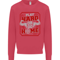 Play Hard or Go Home Gym Training Top Kids Sweatshirt Jumper Heliconia