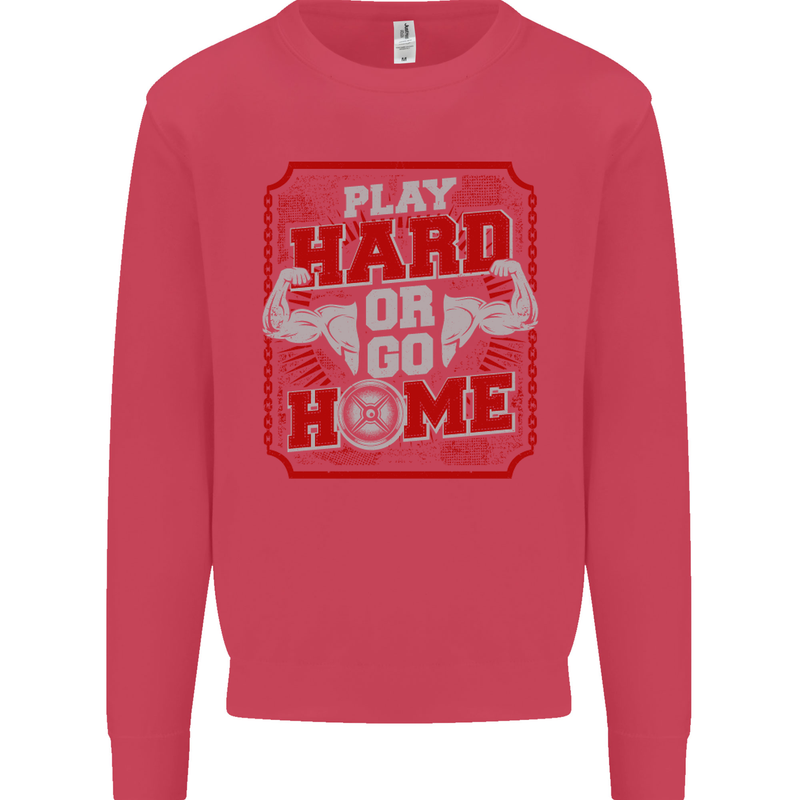 Play Hard or Go Home Gym Training Top Kids Sweatshirt Jumper Heliconia