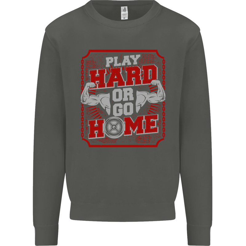 Play Hard or Go Home Gym Training Top Kids Sweatshirt Jumper Storm Grey