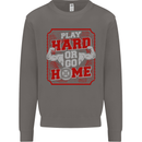 Play Hard or Go Home Gym Training Top Mens Sweatshirt Jumper Charcoal