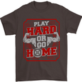 Play Hard or Go Home Gym Training Top Mens T-Shirt Cotton Gildan Dark Chocolate