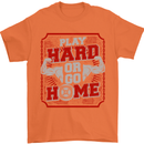 Play Hard or Go Home Gym Training Top Mens T-Shirt Cotton Gildan Orange