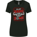 Play Hard or Go Home Gym Training Top Womens Wider Cut T-Shirt Black