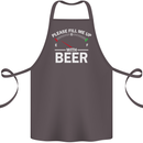 Please Fill Me Up With Beer Funny Alcohol Cotton Apron 100% Organic Dark Grey