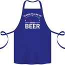 Please Fill Me Up With Beer Funny Alcohol Cotton Apron 100% Organic Royal Blue
