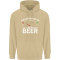 Please Fill Me Up With Beer Funny Alcohol Mens 80% Cotton Hoodie Sand