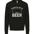 Please Fill Me Up With Beer Funny Alcohol Mens Sweatshirt Jumper Black