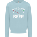 Please Fill Me Up With Beer Funny Alcohol Mens Sweatshirt Jumper Light Blue