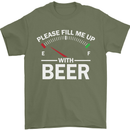 Please Fill Me Up With Beer Funny Alcohol Mens T-Shirt Cotton Gildan Military Green