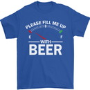 Please Fill Me Up With Beer Funny Alcohol Mens T-Shirt Cotton Gildan Royal Blue