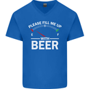 Please Fill Me Up With Beer Funny Alcohol Mens V-Neck Cotton T-Shirt Royal Blue