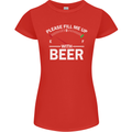 Please Fill Me Up With Beer Funny Alcohol Womens Petite Cut T-Shirt Red