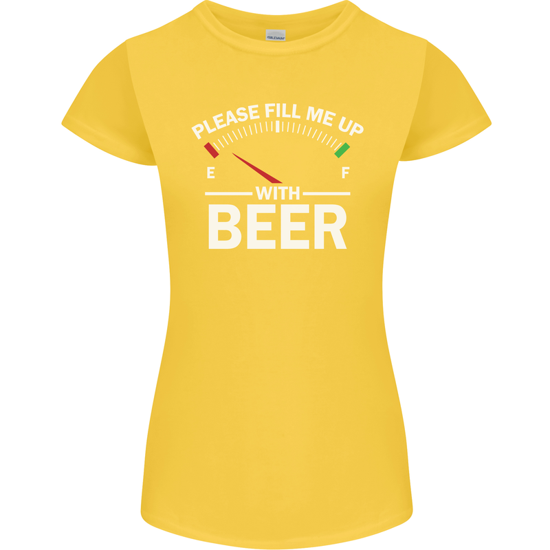 Please Fill Me Up With Beer Funny Alcohol Womens Petite Cut T-Shirt Yellow