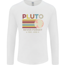 Pluto Never Forget Space Astronomy Planet Mens Long Sleeve T-Shirt White