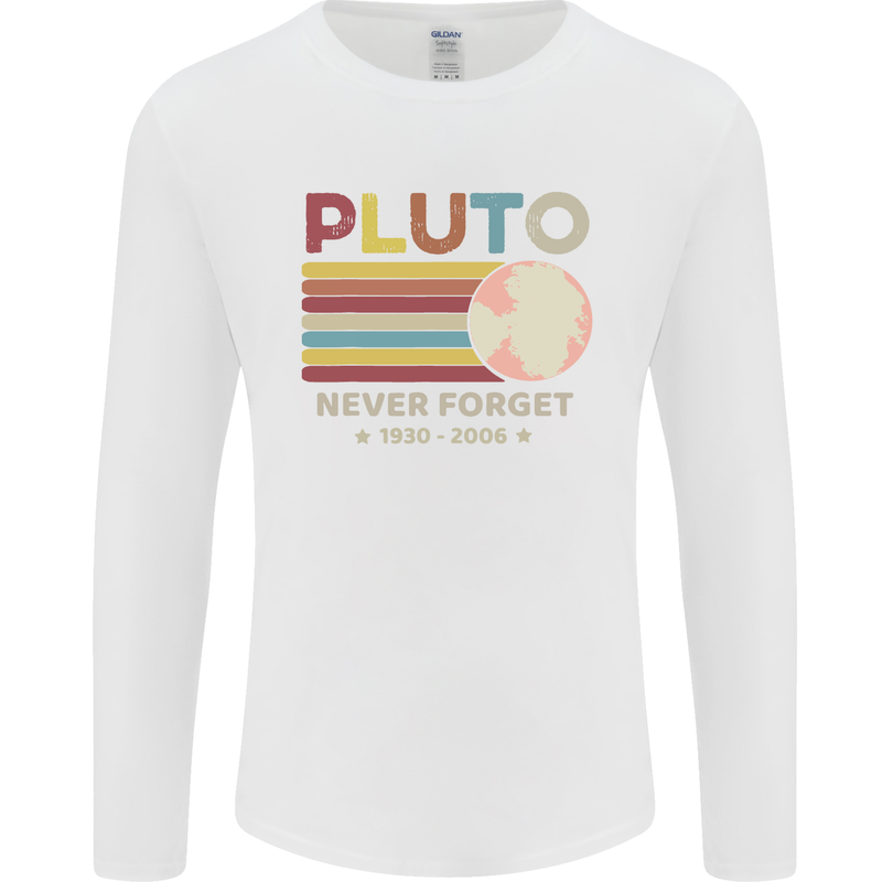 Pluto Never Forget Space Astronomy Planet Mens Long Sleeve T-Shirt White