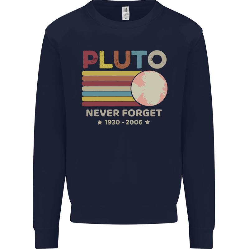 Pluto Never Forget Space Astronomy Planet Mens Sweatshirt Jumper Navy Blue