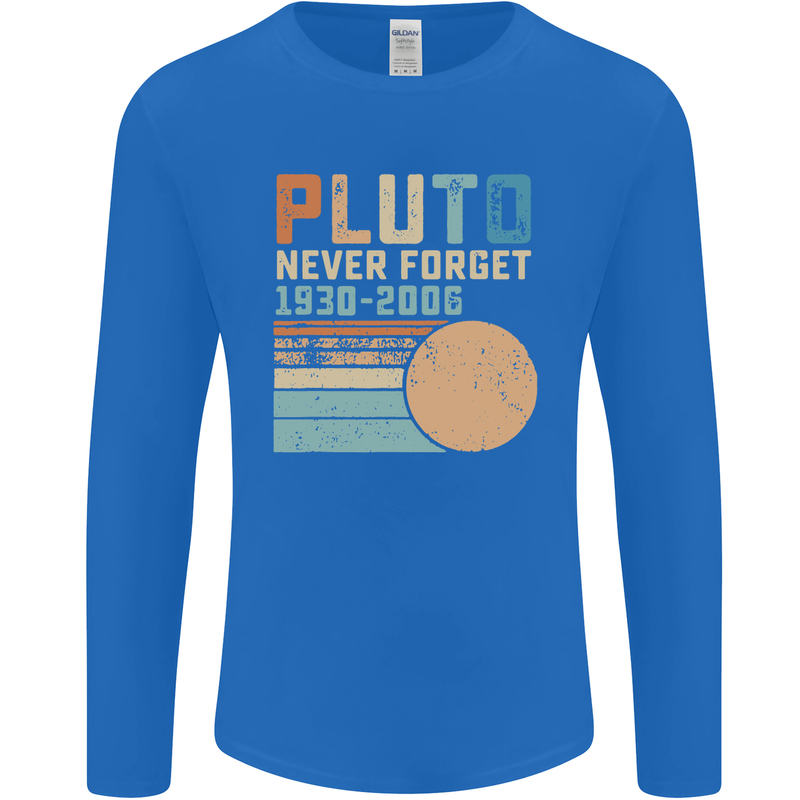 Pluto Never Forget Space Planet Astronomy Mens Long Sleeve T-Shirt Royal Blue