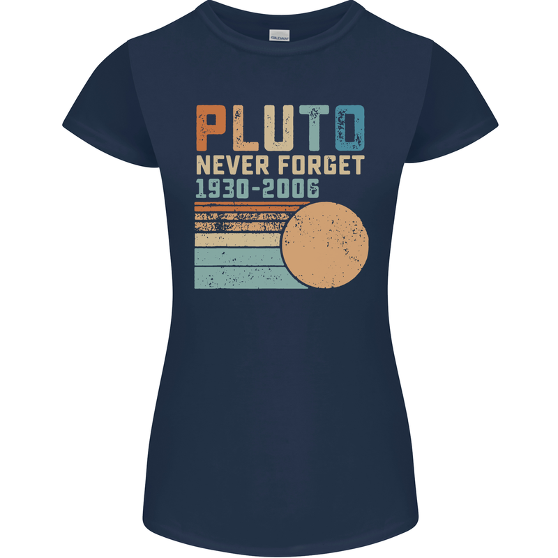 Pluto Never Forget Space Planet Astronomy Womens Petite Cut T-Shirt Navy Blue
