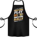 Pool I Like to Play With My Balls 9-Ball Cotton Apron 100% Organic Black