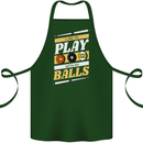 Pool I Like to Play With My Balls 9-Ball Cotton Apron 100% Organic Forest Green