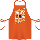 Pool I Like to Play With My Balls 9-Ball Cotton Apron 100% Organic Orange