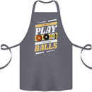 Pool I Like to Play With My Balls 9-Ball Cotton Apron 100% Organic Steel