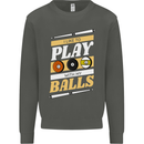 Pool I Like to Play With My Balls 9-Ball Kids Sweatshirt Jumper Storm Grey