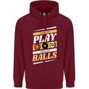 Pool I Like to Play With My Balls 9-Ball Mens 80% Cotton Hoodie Maroon