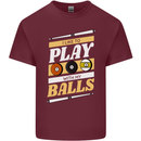 Pool I Like to Play With My Balls 9-Ball Mens Cotton T-Shirt Tee Top Maroon