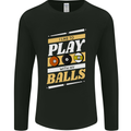 Pool I Like to Play With My Balls 9-Ball Mens Long Sleeve T-Shirt Black